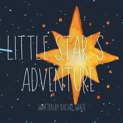 Little Star's Adventure - White, Rachel