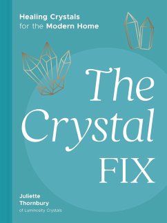 The Crystal Fix - Thornbury, Juliette