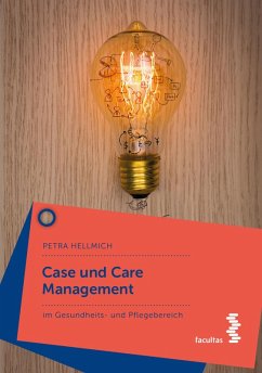 Case und Care Management (eBook, ePUB) - Hellmich, Petra