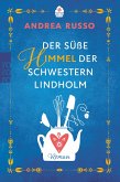 Der süße Himmel der Schwestern Lindholm (eBook, ePUB)