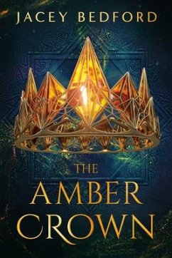 The Amber Crown - Bedford, Jacey