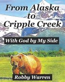 From Alaska to Cripple Creek