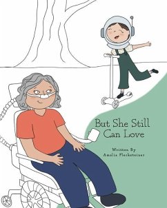 But She Still Can Love: A Child's Understanding of ALS - Flecksteiner, Amalia