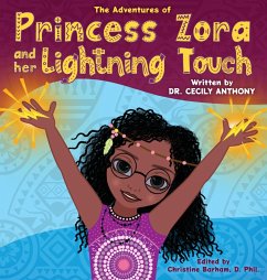 The Adventures of Princess Zora and Her Lightning Touch - Anthony, Cecily D.