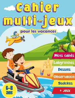 Cahier multi-jeux pour les vacances 6-8 ans - Charpin, René