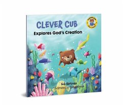 Clever Cub Explores Gods Creat - Hartman, Bob
