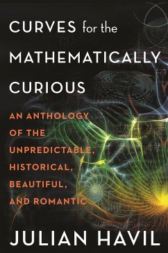 Curves for the Mathematically Curious - Havil, Julian