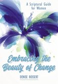 Embracing the Beauty of Change (eBook, ePUB)