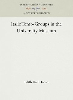 Italic Tomb-Groups in the University Museum - Dohan, Edith Hall