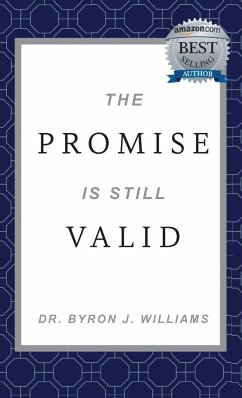 The Promise Is Still Valid - Williams, Byron