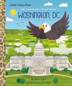 My Little Golden Book about Washington, DC - Volin, Rich; Myer, Ed