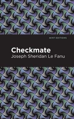 Checkmate - Le Fanu, Joseph Sheridan