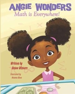 Angie Wonders: Math is Everywhere! - Winters, Renee