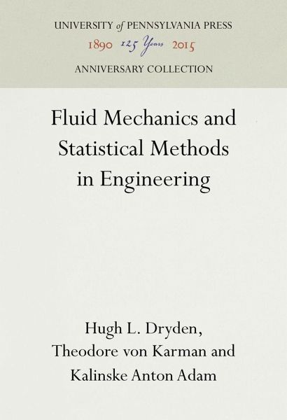 Fluid Mechanics and Statistical Methods in Engineering Fluid Mechanics and Statistical Methods in Engineering