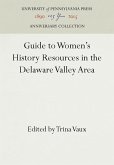 Guide to Women's History Resources in the Delaware Valley Area