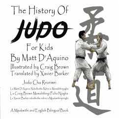 History of Judo for Kids (English / Mpakwithi Bilingual Book) - D'Aquino, Matt