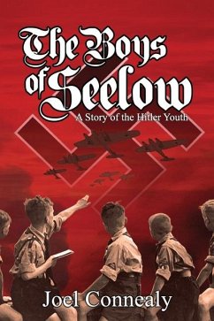 The Boys of Seelow: The Hitler Youth - Connealy, Joel