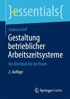 Gestaltung betrieblicher Arbeitszeitsysteme (eBook, PDF) - Hoff, Andreas