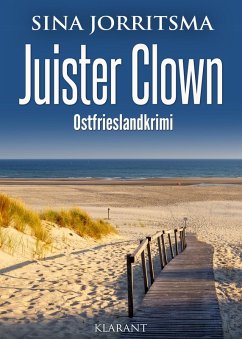 Juister Clown. Ostfrieslandkrimi (eBook, ePUB) - Jorritsma, Sina