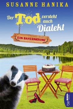 Der Tod versteht auch Dialekt / Sofia und die Hirschgrund-Morde Bd.6 - Hanika, Susanne