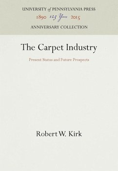 The Carpet Industry - Kirk, Robert W