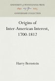 Origins of Inter-American Interest, 1700-1812