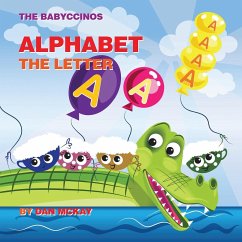 The Babyccinos Alphabet The Letter A - Mckay, Dan
