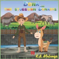 Donk and the Stubborn Donkeys - Mulenga, K. A.
