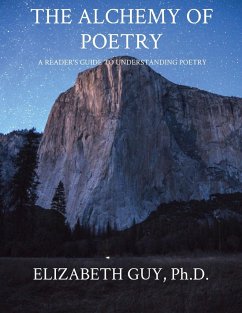 THE ALCHEMY OF POETRY - Guy, Elizabeth