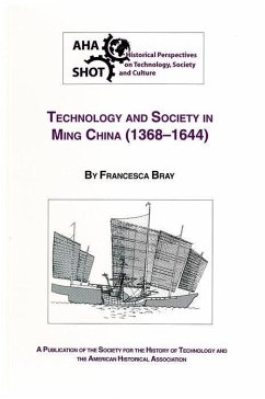 Technology and Society in Ming China, 1368-1644 - Bray, Francesca