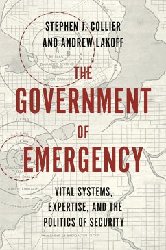 The Government of Emergency - Collier, Stephen J; Lakoff, Andrew