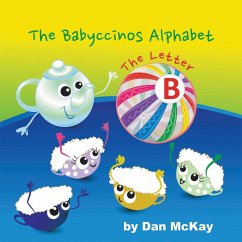 The Babyccinos Alphabet The Letter B - Mckay, Dan