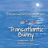 Transatlantic Bunny: A Boy, his bunny, and a BIG body of water