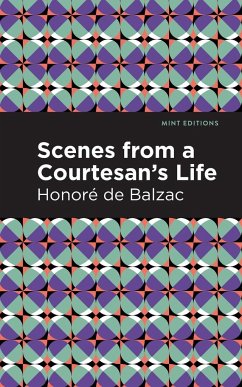 Scenes from a Courtesan's Life - Balzac, Honoré de