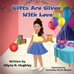 Gifts Are Given With Love - Hughley, Allyna R.