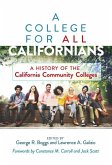 A College for All Californians: A History of the California Community Colleges