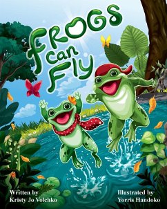 Frogs Can Fly - Volchko, Kristy Jo