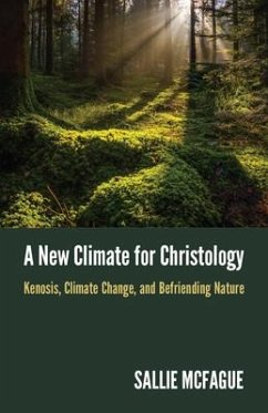 A New Climate for Christology - McFague, Sallie