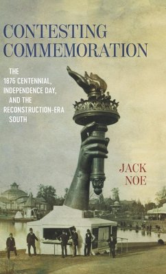 Contesting Commemoration - Noe, Jack D