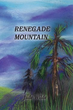 Renegade Mountain - Wilde, Jude