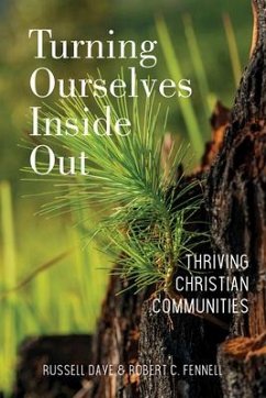 Turning Ourselves Inside Out - Daye, Russell; Fennell, Robert C