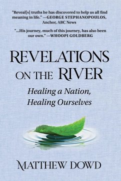 Cover Revelations on the River: Healing a Nation, Healing Ourselves