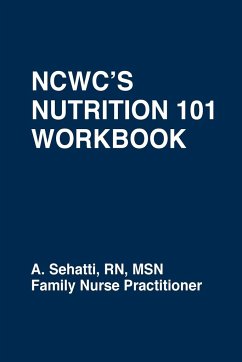 NCWC'S NUTRITION 101 WORKBOOK - Sehatti, A.