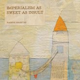 Imperialism as Sweet as Insult