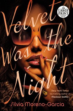 Velvet Was the Night - Moreno-Garcia, Silvia