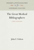 The Great Medical Bibliographers