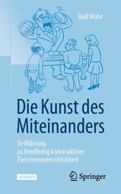 Die Kunst des Miteinanders (eBook, PDF) - Mohr, Rolf