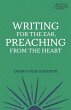 Writing for the Ear, Preaching from the... - Bild 1