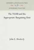 The Nlrb and the Appropriate Bargaining Unit