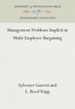 Management Problems Implicit in Multi-Employer Bargaining - Garrett, Sylvester; Tripp, L Reed